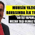Yazıcıoğlu’nun ölümüyle ilgili ‘ilk hapis cezası’ verildi