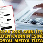 ‘Yasemin’ İbrahim çıktı! Yasak aşklarını ifşa eden kadından böyle intikam aldı