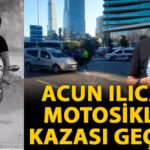 Acun Ilıcalı kaza geçirdi! İşte son durumu