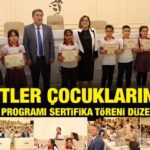 Kentler Çocuklarındır Eğitim Programı sertifika töreni düzenlendi