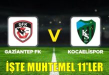 Gaziantep FK-Kocaelispor maçı ne zaman, hangi kanalda, saat kaçta? İşte muhtemel 11’ler