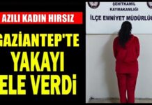73 yıl 6 ay hapis cezasıyla aranıyordu! Azılı kadın hırsız Gaziantep’te yakalandı