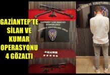 Silah ve kumar operasyonu! Gaziantep’te 4 kişi gözaltına alındı