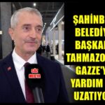 Gaziantep Şahinbey Belediyesi’nden Gazze’ye kardeşlik eli
