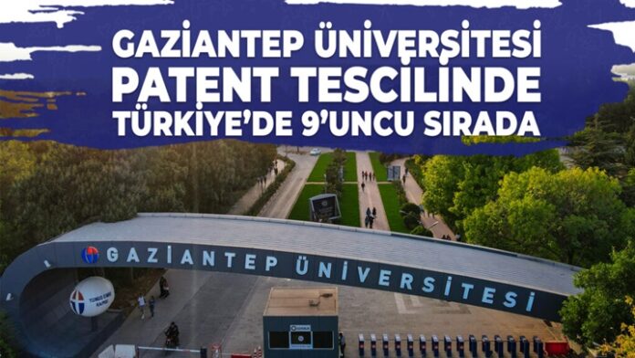 Patent tescilinde 9’uncu sırada! Gaziantep Üniversitesi'nden büyük başarı