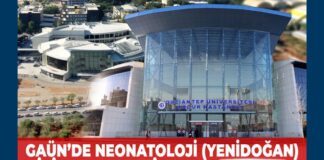 Gaziantep Üniversitesi’nde Neonatoloji Bilim Dalı yeniden kuruluyor