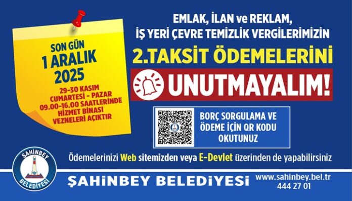 Şahinbey Belediyesi'nden vergi uyarısı: Son gün 1 Aralık Pazartesi