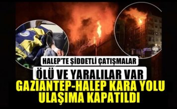 Halep’te hükümet güçleri ile PKK/YPG arasında çatışma: Gaziantep-Halep yolu kapatıldı!