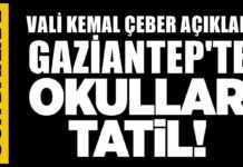 Vali Çeber açıkladı: Gaziantep’te okullara ‘kar’ tatili!