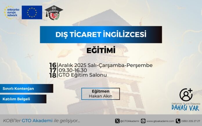 Gaziantep Ticaret Odası'ndan dış ticarette fark yaratacak eğitim!