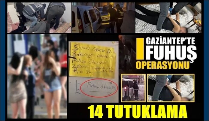 Fuhuş operasyonunda şoke eden duvar yazısı! Gaziantep'te 14 tutuklama var