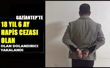 Gaziantep’te yakalanan firari hükümlü dolandırıcı tutuklandı