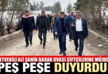 AK Parti Gaziantep Milletvekili Ali Şahin, Barak P2 Sulama Projesi’ni sahada inceledi