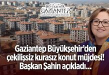 Gaziantep Büyükşehir’den kurasız ev müjdesi: İşte aranan şartlar