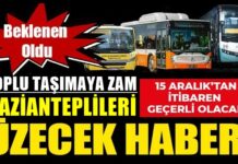 Bu haber Gazianteplileri üzecek! Toplu taşımaya zam geldi!