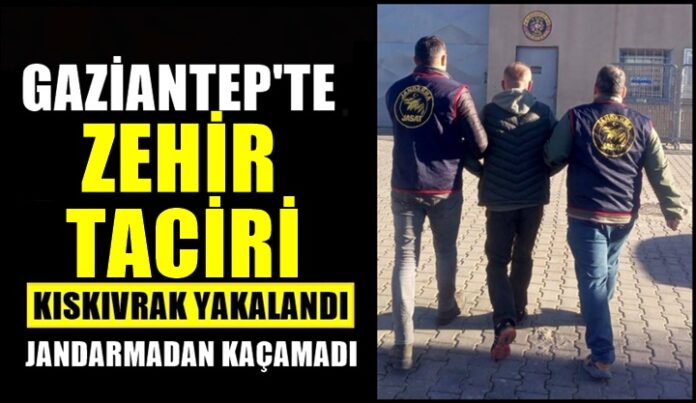 Firari zehir taciri Gaziantep'te kıskıvrak yakalandı