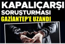 Kapalıçarşı soruşturmasında 4. dalga Gaziantep’e uzandı: Çok sayıda gözaltı var, mal varlıklarına el konuldu