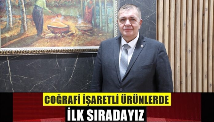 GTB Başkanı Akıncı açıkladı: Türkiye'de en fazla coğrafi işaretli ürün Gaziantep'ten