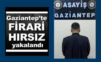 21 yıl 8 ay hapse mahkum firari hırsız Gaziantep’te yakalandı