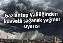 Gaziantep Valiliğinden kuvvetli sağanak yağmur uyarısı