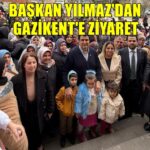 Başkan Yılmaz mahalle ziyaretlerini aralıksız sürdürüyor