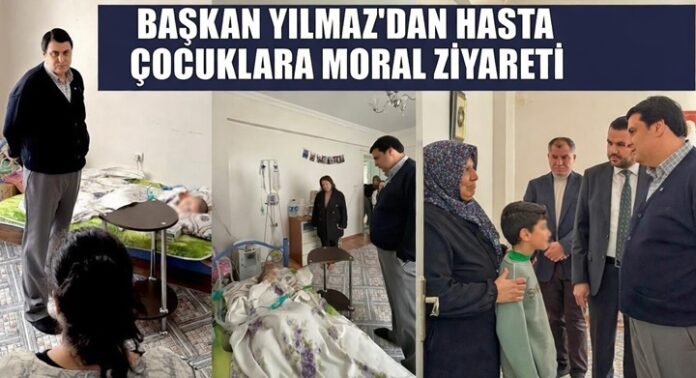 Başkan Yılmaz'dan hasta çocuklara moral ziyareti