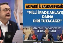 AK Parti Gaziantep İl Başkanı Fedaioğlu: “28 Şubat zihniyeti her an hortlayabilir!”