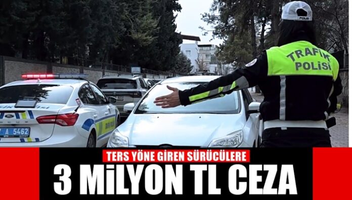 Gaziantep'te trafikte ters yönden sürücülere ceza yağdı