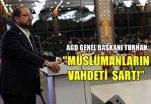 AGD Genel Başkanı Turhan Gaziantep’te konuştu: “Müslümanların vahdeti şart!”