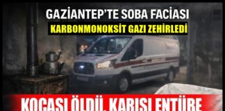 Gaziantep’te sobadan zehirlenen çiftten koca öldü, eşinin hayati tehlikesi sürüyor
