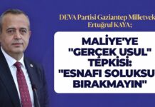 DEVA Partisi Gaziantep Milletvekili Kaya: “Maliye esnafın boğazına yapıştı!”
