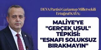 DEVA Partisi Gaziantep Milletvekili Kaya: “Maliye esnafın boğazına yapıştı!”
