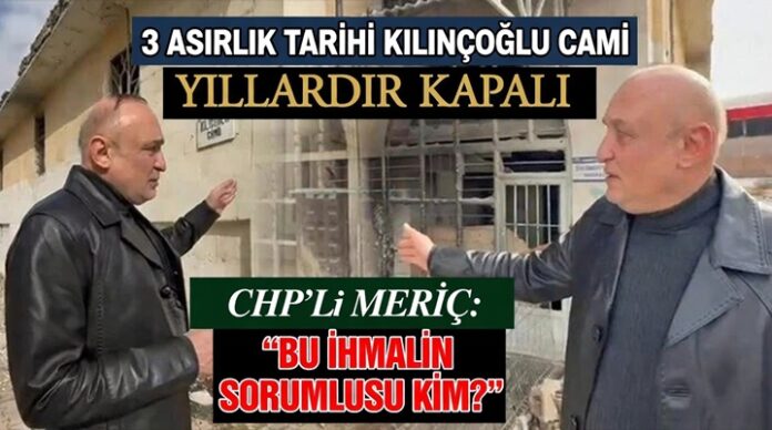 CHP Gaziantep Milletvekili Meriç isyan etti: 3 asırlık caminin hali içler acısı