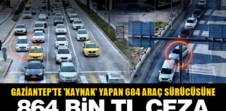 Trafik affetmedi! Gaziantep’te ‘kaynak’ yapan 694 araç sürücüsüne 864 bin TL ceza