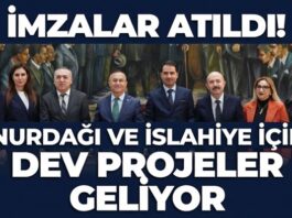 İmzalar atıldı: Gaziantep’in Nurdağı ve İslahiye ilçeleri için dev projeler geliyor