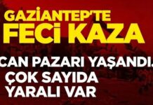Can pazarı yaşandı! Gaziantep’teki feci kazada çok sayıda yaralı var