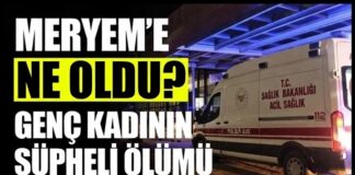 Meryem’e ne oldu? Gaziantep bu ölümü konuşuyor!