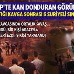 Gaziantep’te kan donduran kavgaya karışan 6 Suriyeli sınır dışı edildi