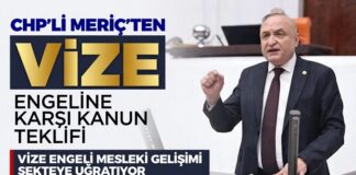 CHP Gaziantep Milletvekli Meriç’ten vize engeline karşı kanun teklifi