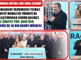Gaziantep’te miting gibi kura çekimi! 4 bininci hak sahibi belirlendi