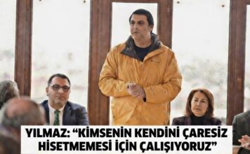 Başkan Yılmaz: “Kimseyi yalnız bırakmayacağız”