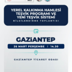 Gaziantep’te Yerel Kalkınma Hamlesi Teşvik Programı bilgilendirme toplantısı düzenlenecek