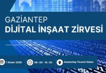 Gaziantep Dijital İnşaat Zirvesi 1 Nisan’da gerçekleştirilecek