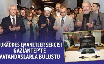 Mukaddes Emanetler Sergisi, Gaziantep’te ziyarete açıldı