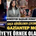 Komisyon Başkanı Durgut anlattı: SSÇ için Gaziantep modeli