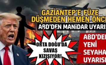 Gaziantep’te düşürülen füze öncesi ABD’nin seyahat uyarısı kafa karıştırdı