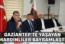 Gaziantep’te Mardinlilerin bayramda buluşma adresi MAREV oldu