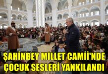 Şahinbey Millet Camii çocuklarla doldu taştı