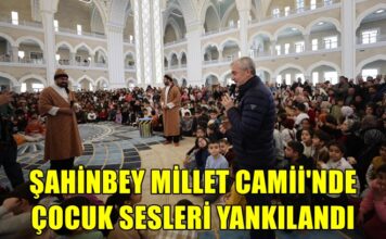 Şahinbey Millet Camii çocuklarla doldu taştı