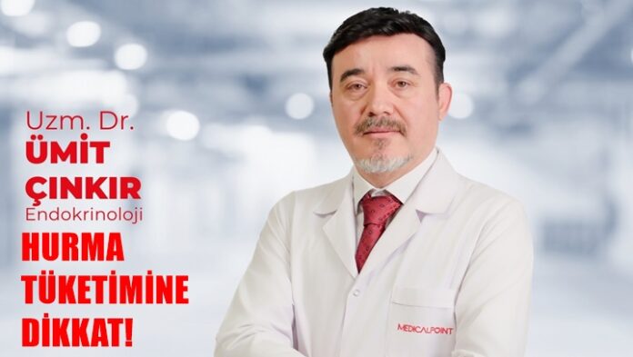 Uzmanından Gaziantepliler için 'hurma' uyarısı: Fazla tüketmek risk oluşturabilir!